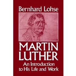 MARTIN LUTHER:INTRO.TO HIS LIFE+WORK