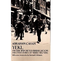 YEKL+IMPORTED BRIDEGROOM+OTHER STORIES
