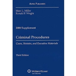 CRIMINAL PROCEDURES-2008 SUPP.