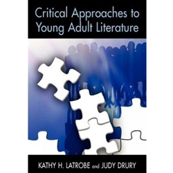 CRITICAL APPROACHES TO YOUNG ADULT LIT.