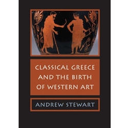 CLASSICAL GREECE+BIRTH OF WESTERN ART