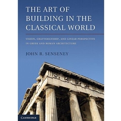 ART OF BUILDING IN THE CLASSICAL WORLD