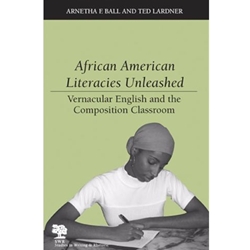 AFRICAN AMERICAN LITERACIES UNLEASHED