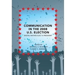 COMMUNICATION IN THE 2008 US ELECTION