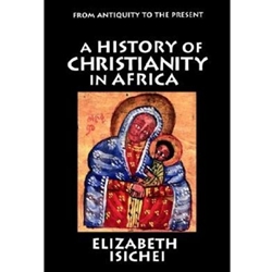 HISTORY OF CHRISTIANITY IN AFRICA