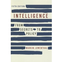 INTELLIGENCE:FROM SECRETS TO POLICY