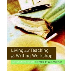 LIVING+TEACHING THE WRITING WORKSHOP