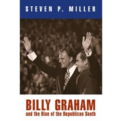 BILLY GRAHAM AND THE RISE OF THE REPUBLICAN S