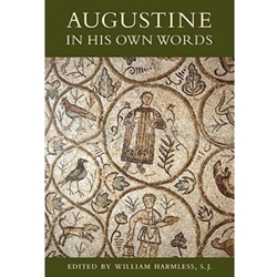 AUGUSTINE IN HIS OWN WORDS