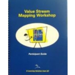 VALUE STREAM MAPPING PARTICIPANT GUIDES