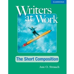 WRITERS AT WORK:SHORT COMPOSITION