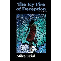 The Icy Fire of Deception