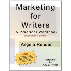 Marketing for Writers: A Practical Workbook (Second Edition)