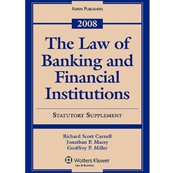 BANKING LAW AND REGULATION STATUTORY SUPPLEMENT 2008