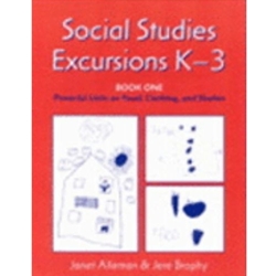 SOCIAL STUDIES EXCURSIONS K-3,BOOK ONE