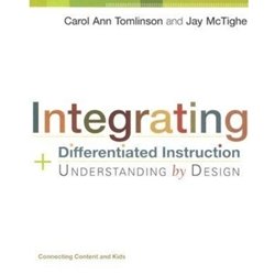 INTEGRATING DIFFERENTIATED INSTRUCTION & UNDERSTANDING DESIGN