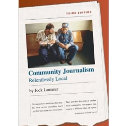 COMMUNITY JOURNALISM:RELENTLESSLY LOCAL