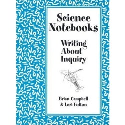 SCIENCE NOTEBOOKS:WRITING ABOUT INQUIRY
