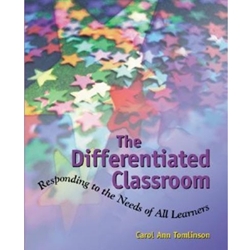 DIFFERENTIATED CLASSROOM RESPONDING TO THE NEEDS OF ALL LEARNERS