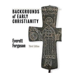 BACKGROUNDS OF EARLY CHRISTIANITY