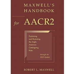 MAXWELL'S HANDBOOK FOR AACR2
