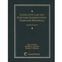 LEGISLATIVE LAW & STATUTORY INTERPRETATION CASES & MATERIALS