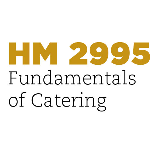 HM 2995 - Fundamentals of Catering
