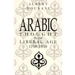 ARABIC THOUGHT IN LIBERAL AGE
