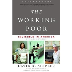 WORKING POOR INVISIBLE IN AMERICA