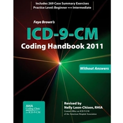 FAYE BROWN ICD-9-CM CODING HDBK,W/O ANSWERS 2011*