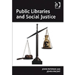 PUBLIC LIBRARIES AND SOCIAL JUSTICE
