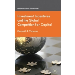 INVESTMENT INCENTIVES AND THE GLOBAL COMPETITION FOR CAPITAL