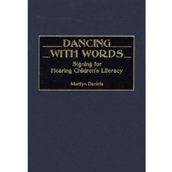 DANCING WITH WORDS SIGNING FOR HEARING CHILDRENS LITERACY