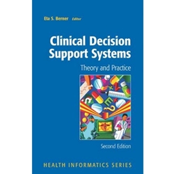 CLINICAL DECISION SUPPORT SYSTEMS THEORY & PRACTICE