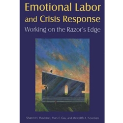 EMOTIONAL LABOR AND CRISIS RESPONSE: WORKING ON RAZOR'S EDGE