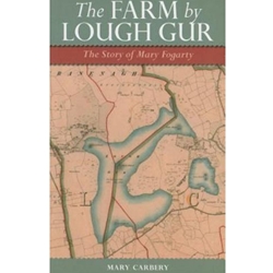 FARM BY LOUGH GUR: THE STORY OF MARY FOGARTY
