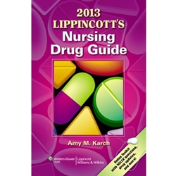 2013 LIPPINCOTT'S NURSING DRUG GUIDE