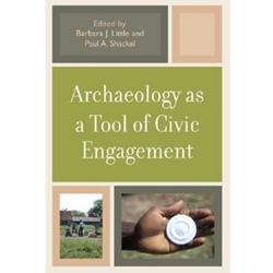 ARCHAEOLOGY AS TOOL OF CIVIC ENGAGEMENT