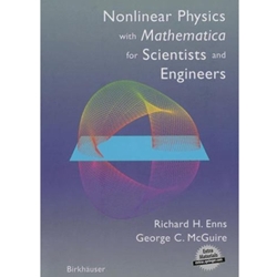 NONLINEAR PHYSICS W/ MATHEMATICA FOR SCIENTISTS & ENGINEERS