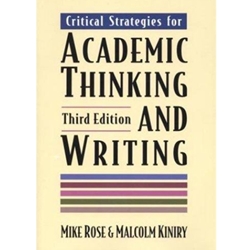 CRITICAL STRATEGIES FOR ACADEMIC THINKING & WRITING
