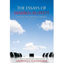 ESSAYS OF WARREN BUFFETT LESSONS FOR CORPORATE AMERIC