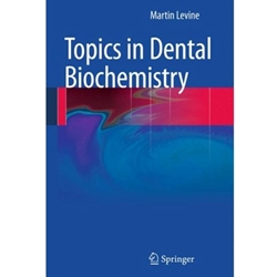 TOPICS IN DENTAL BIOCHEMISTRY
