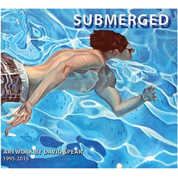Submerged: Artwork by David Spear, 1995-2015