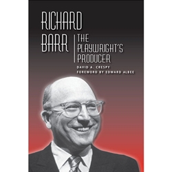 Richard Barr: The Playwright’s Producer