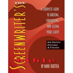 The Screenwriter's Bible, 6th Edition: A Complete Guide to Writing, Formatting, and Selling Your Script (Expanded & Updated)