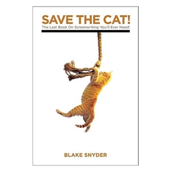 Save the Cat! The Last Book on Screenwriting Youll Ever Need