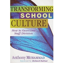 TRANSFORMING SCHOOL CULTURE