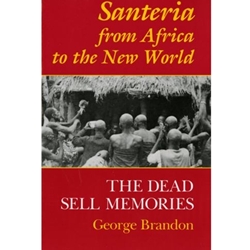 SANTERIA FROM AFRICA TO THE NEW WORLD