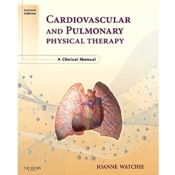 CARDIOVASCULAR AND PULMONARY PHYSICAL THERAPY A CLINICAL MANUAL