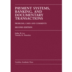 PAYMENT SYSTEMS BANKING & DOCUMENTARY TRANSACTIONS PROBLEMS CASES COMM